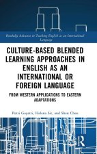 Culture-Based Blended Learning Approaches in English as an International or Foreign Language