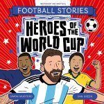 Football Stories: My World Cup Heroes