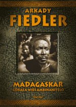 Madagaskar. Goraca Wieś Ambinanitelo wyd. 2025