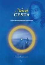 Nová cesta - Můj život s Paramhansou Jóganandou