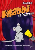 Knabbi, die Theatermaus