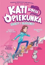 Sekrety i sojusznicy. Kati kocia opiekunka. Część 3