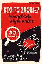Kto to zrobił? Łamigłówki kryminalne