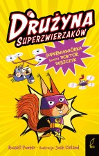Superwiewiórka kontra doktor Deszczyk. Drużyna superzwierzaków. Tom 1