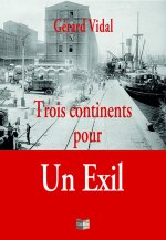 Trois continents pour un exil