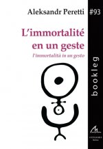 L'immortalité en un geste