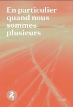 EN PARTICULIER QUAND NOUS SOMMES PLUSIEURS