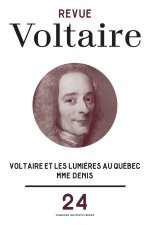 Voltaire et les Lumières au Québec / Mme Denis