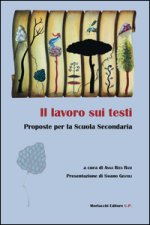 lavoro sui testi. Prosposte per la scuola secondaria