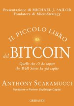 piccolo libro del Bitcoin. Quello che c'è da sapere che Wall Street ha già capito