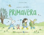 Primavera. Lucilla e i suoi amici