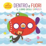 Dentro e fuori. Il libro degli opposti