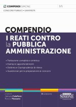 reati contro la pubblica amministrazione. Compendio