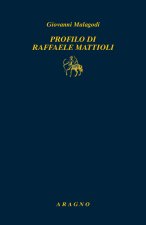 Profilo di Raffale Mattioli