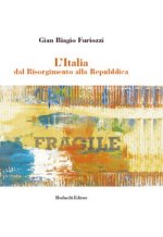 Italia dal Risorgimento alla Repubblica