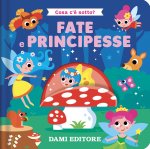 Fate e principesse. Cosa c'è sotto?