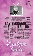 Laulgem kaasa. Lasteekraani laulud 2. Osa