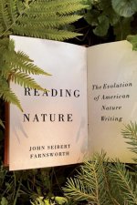 Reading Nature: The Evolution of American Nature Writing