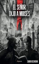 El SeŃOr Dijo A Moises