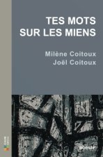 Tes mots sur les miens