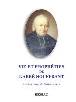 VIE ET PROPHETIES DE L'ABBE SOUFFRANT