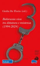Bielorussia viva tra dittatura e resistenza (1994-2024)
