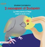 pappagallo di Budapest. La vera storia di Pepe