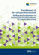 Kanalbauer für Infrastrukturtechnik/Kanalbauerin für InfrastrukturtechnikTiefbaufacharbeiter/Tiefbaufacharbeiterin