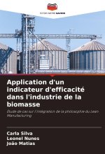 Application d'un indicateur d'efficacité dans l'industrie de la biomasse