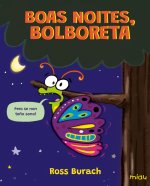 Boas Noites Bolboreta