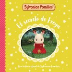 Sylvanian Families Un Cuento El Secreto De Freya