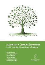 Algoritmy a údajové štruktúry 3. diel: Abstraktné údajové typy a štruktúry