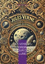 VOYAGES EXTRAORDINAIRES AUTOUR DE LUNE