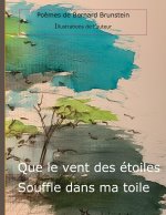 QUE VENT ETOILES SOUFFLE DANS MA TOILE