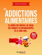 Le danger des addictions alimentaires