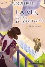 LA VIE TOUT SIMPLEMENT V 01 UN CLAN TISSE SERRE