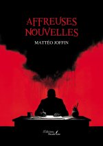 Affreuses nouvelles