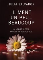 Il Ment Un peu Beaucoup...