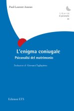enigma coniugale. Psicanalisi del matrimonio