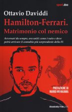 Hamilton-Ferrari. Matrimonio col nemico