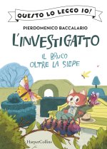 bruco oltre la siepe. L'investigatto