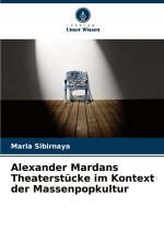 Alexander Mardans Theaterstücke im Kontext der Massenpopkultur
