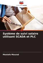 Syst?me de suivi solaire utilisant SCADA et PLC
