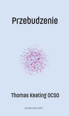 Przebudzenie wyd. 2 (Thomas Keating)(Carte broșată)