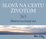 Slová na cestu životom. 365. Múdrosť na každý deň