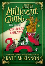 La Escuela de Etiqueta Millicent Quibb para Jóvenes Científicas Chifladas