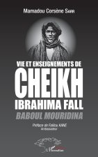 Vie et enseignements de Cheikh Ibrahima Fall