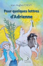 POUR QQUES LETTRES D'ADRIENNE