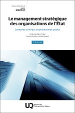 Le management strategique des organisations de l'etat, 2e edition