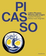 L AUTRE PICASSO : RETOUR AUX SOURCES